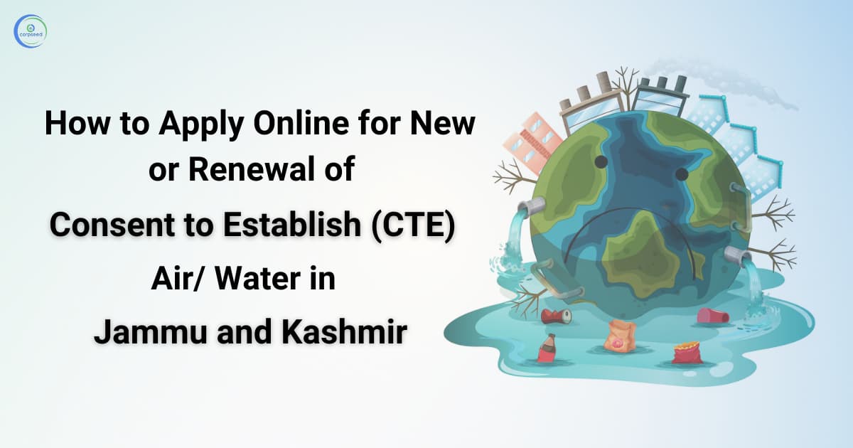 How to Apply Online for a New or Renewal of Consent to Establish (CTE) for Air/Water in Jammu and Kashmir (UT)