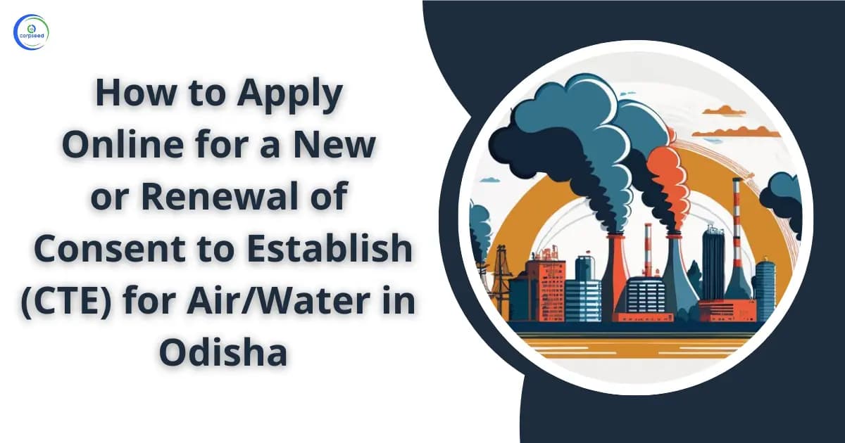 How to Apply Online for a New or Renewal of Consent to Establish (CTE) for Air/Water in Odisha