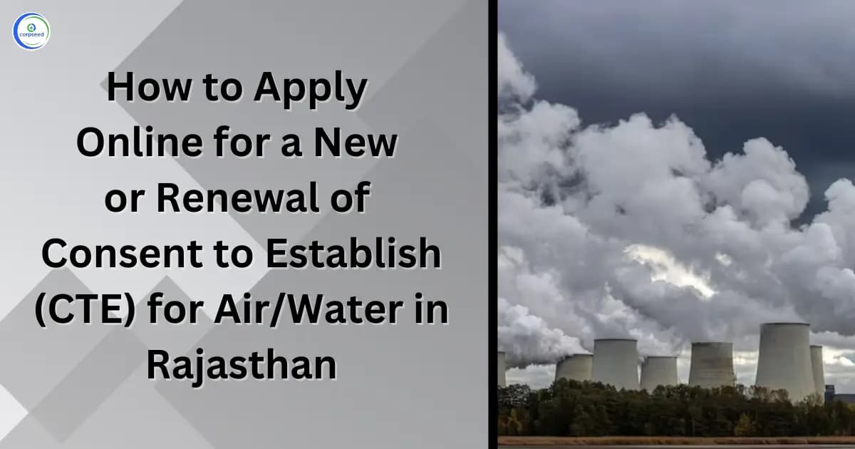 How to Apply Online for a New or Renewal of Consent to Establish (CTE) for Air/Water in Rajasthan