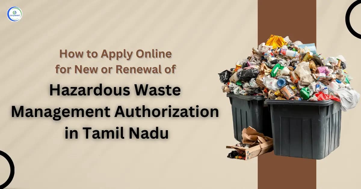 How to Apply Online for New or Renewal of Hazardous Waste Management Authorization in Tamil Nadu