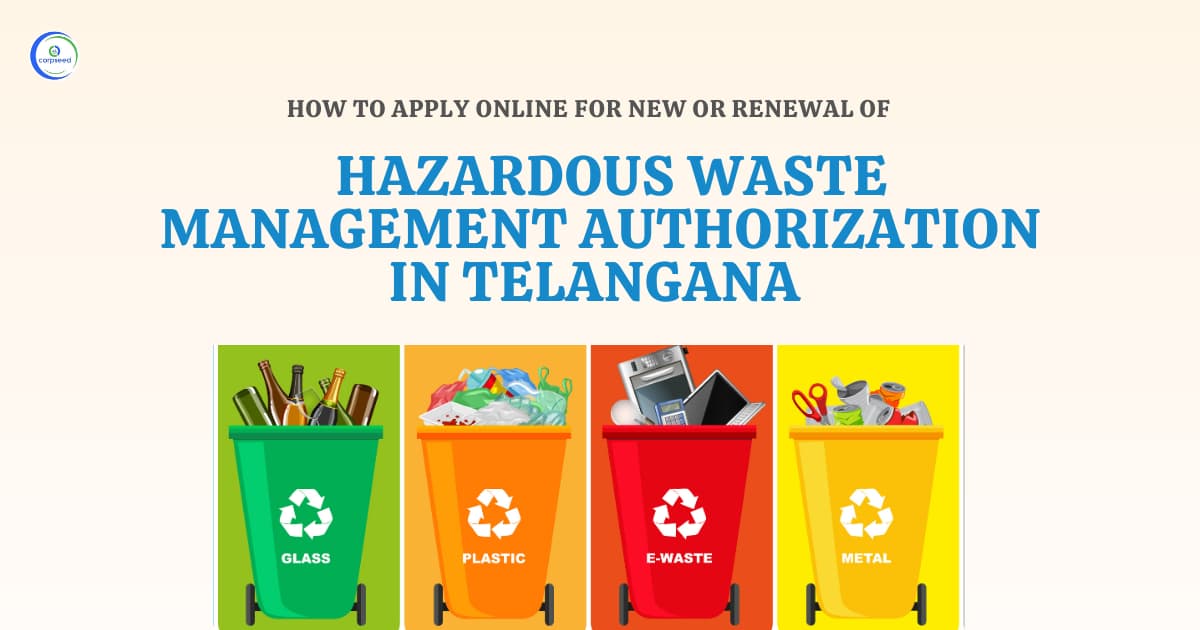 How to Apply Online for New or Renewal of Hazardous Waste Management Authorization in Telangana