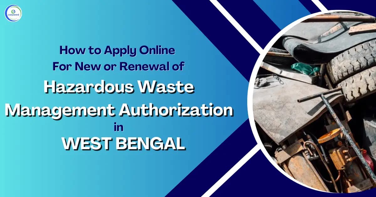 How to Apply Online For New or Renewal of Hazardous Waste Management Authorization in West Bengal