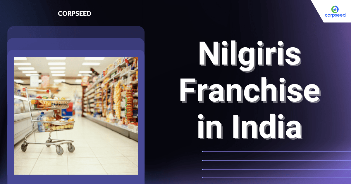 Nilgiris Franchise in India