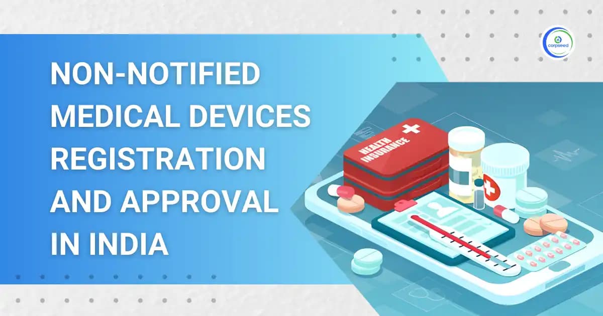 Non-Notified Medical Devices Registration and Approval in India