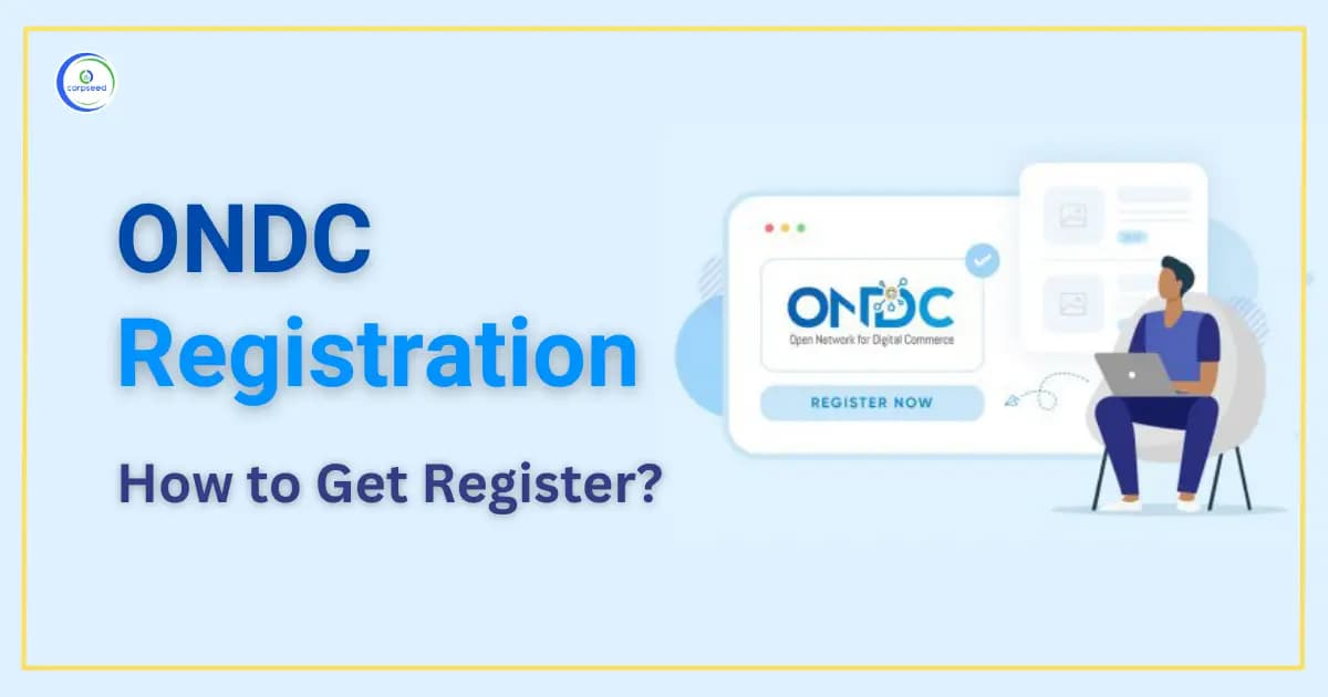 ONDC Registration: How to Get Registered?