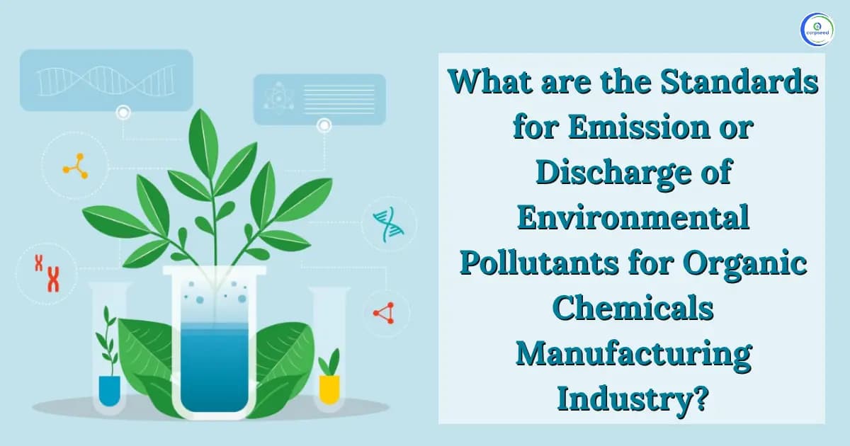What are the Standards for Emission or Discharge of Environmental Pollutants for Organic Chemicals Manufacturing Industry?