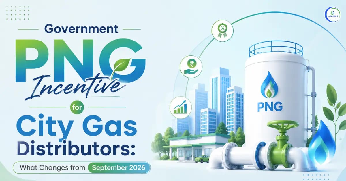 Government PNG Incentive for City Gas Distributors: What Changes from September 2026