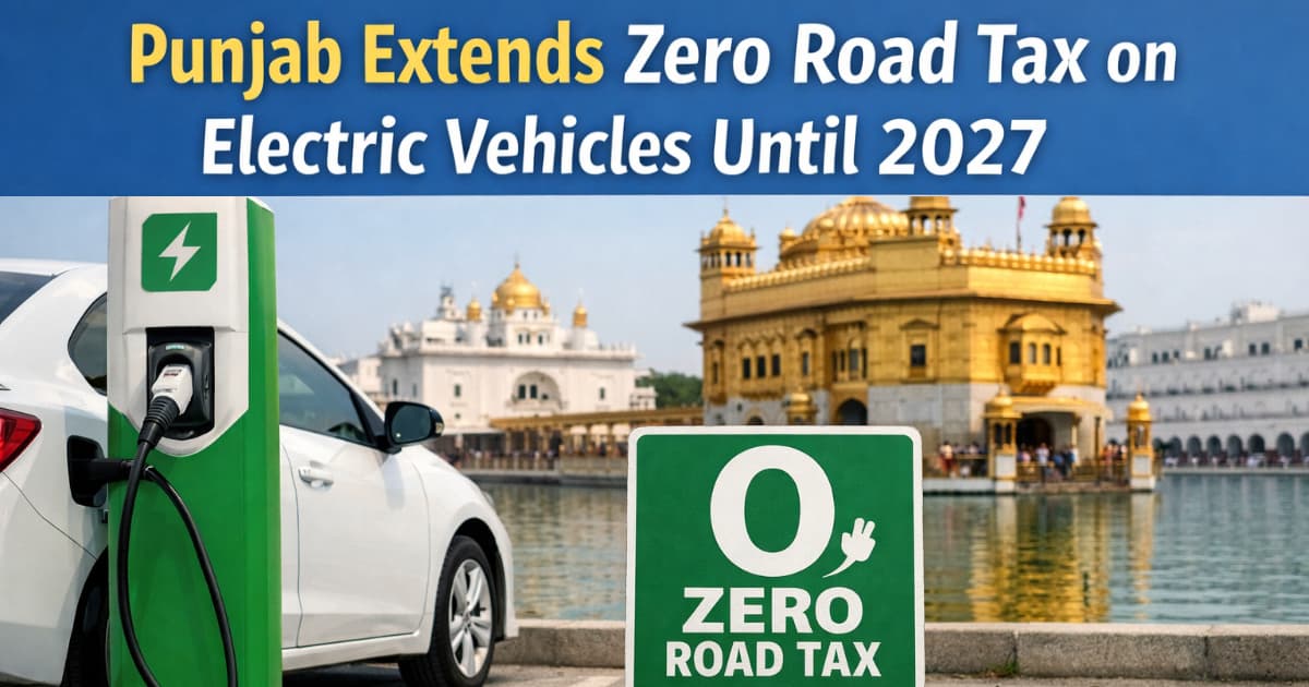 Punjab Extends Zero Road Tax on Electric Vehicles Until 2027
