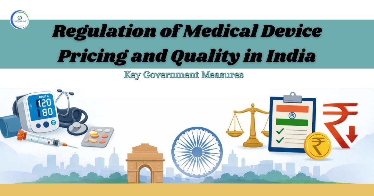 Regulation of Medical Device Pricing and Quality in India: Key Government Measures