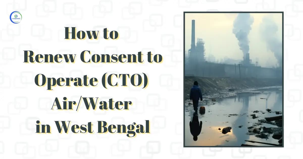 How to Renew Consent to Operate (CTO) Air/Water in West Bengal
