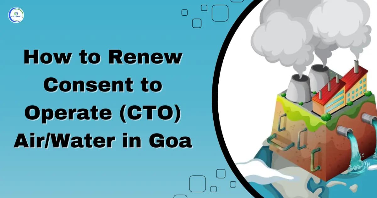 How to Renew Consent to Operate (CTO) Air/Water in Goa