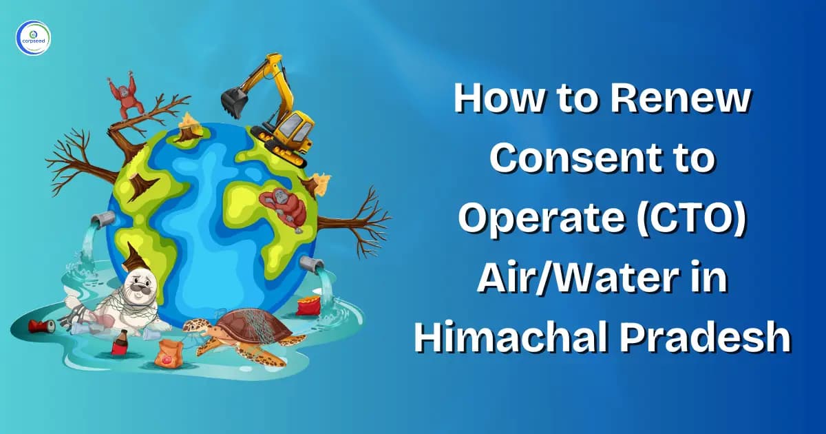 How to Renew Consent to Operate (CTO) Air/Water in Himachal Pradesh