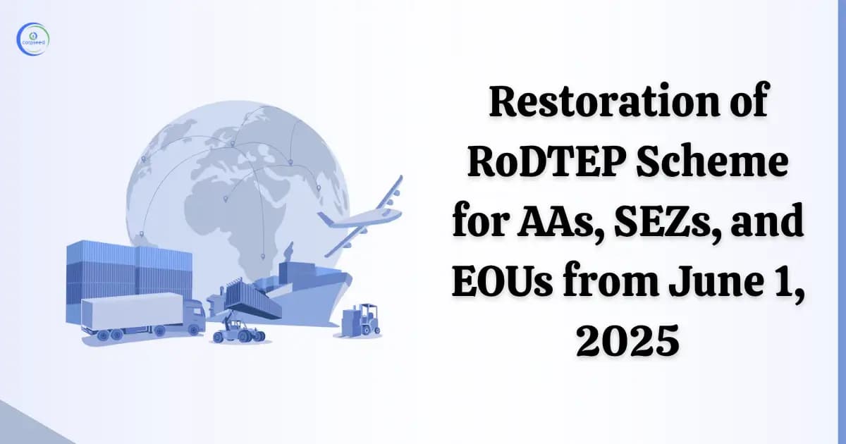 Restoration of RoDTEP Scheme for AAs, SEZs, and EOUs from June 1, 2025