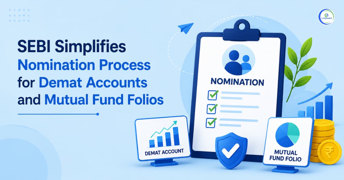 SEBI Simplifies Nomination Process for Demat Accounts and Mutual Fund Folios