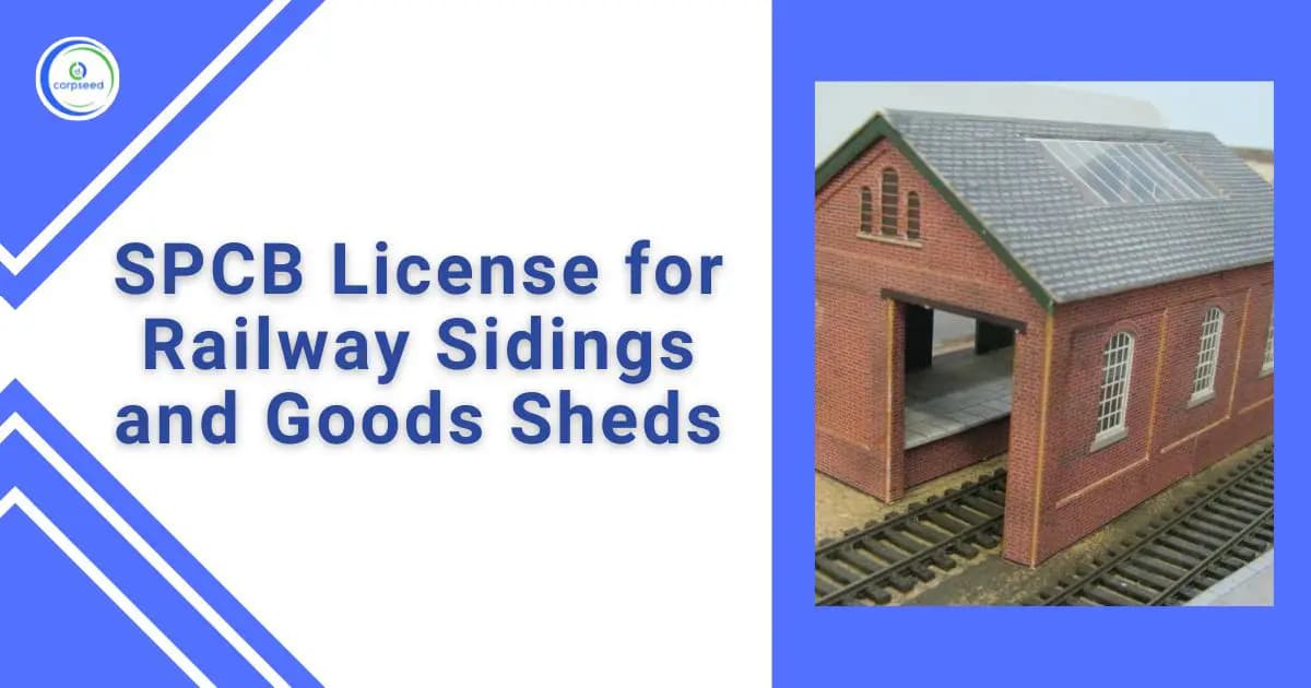 SPCB License for Railway Sidings and Goods Sheds