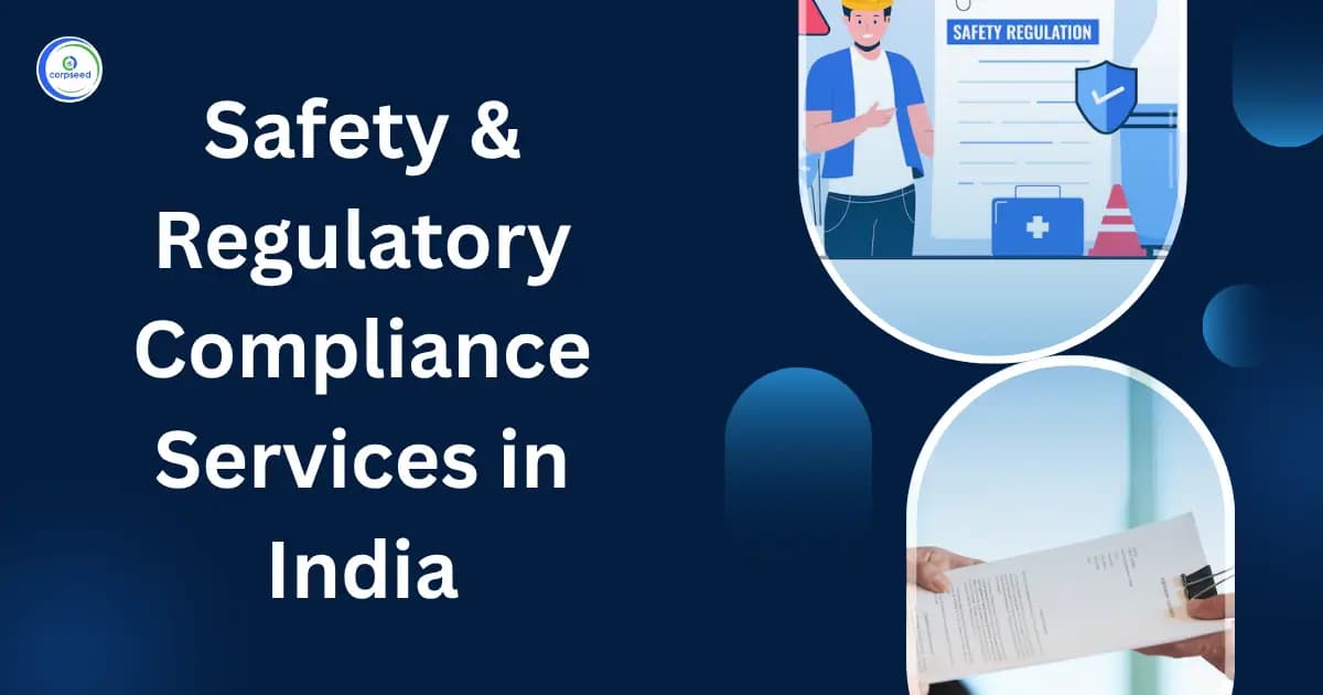 Safety & Regulatory Compliance Services in India