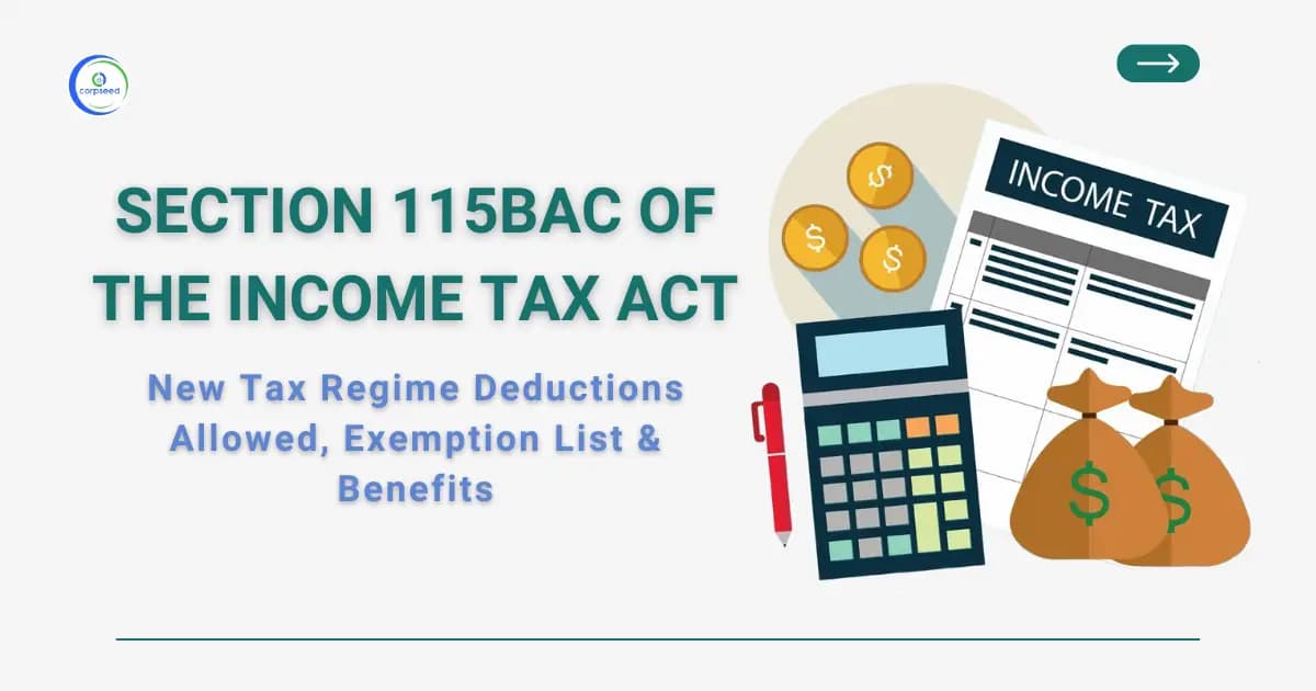 Section 115BAC of the Income Tax Act: New Tax Regime Deductions Allowed, Exemption List & Benefits