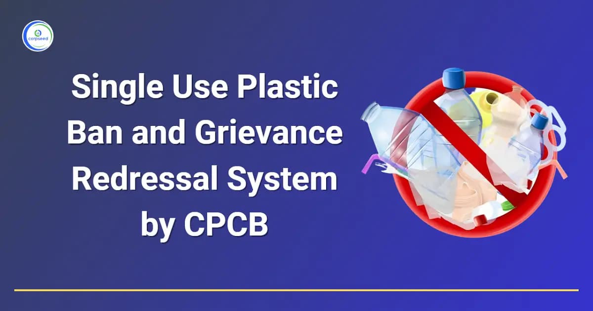 Single Use Plastic Ban in India and Grievance Redressal System by CPCB