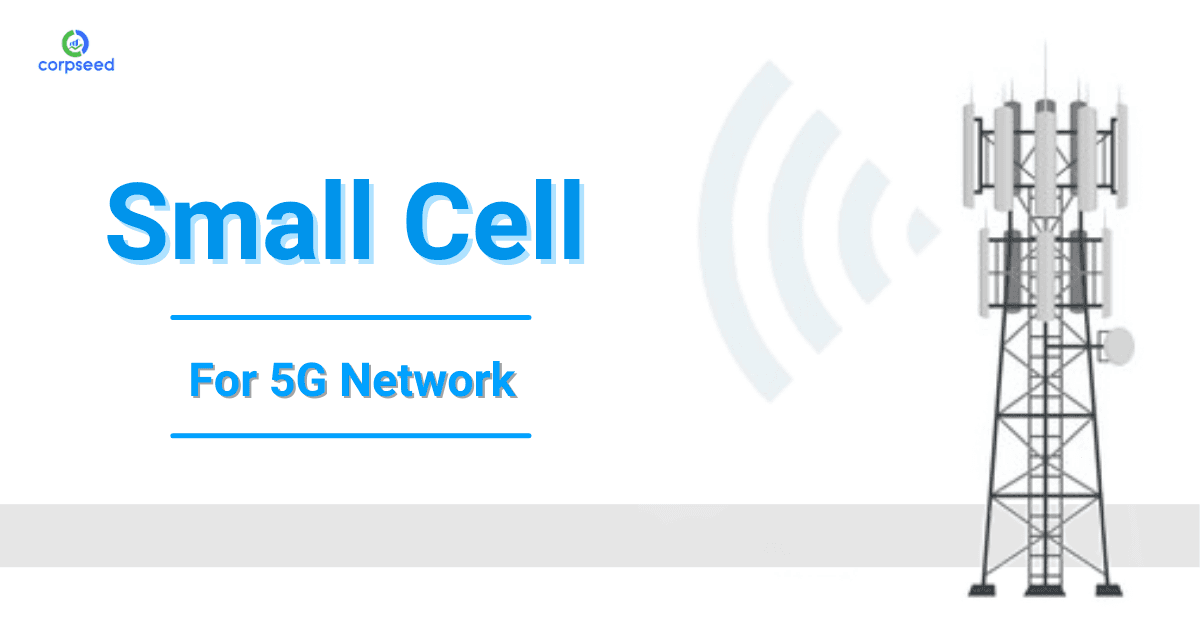 Small Cell for 5G Network