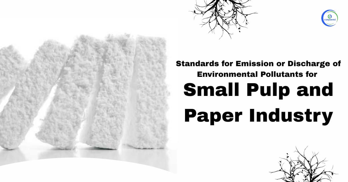 Standards for Emission or Discharge of Environmental Pollutants for Small Pulp and Paper Industry