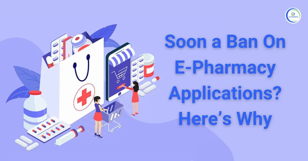 Soon a Ban On E-Pharmacy Applications? Here is Why