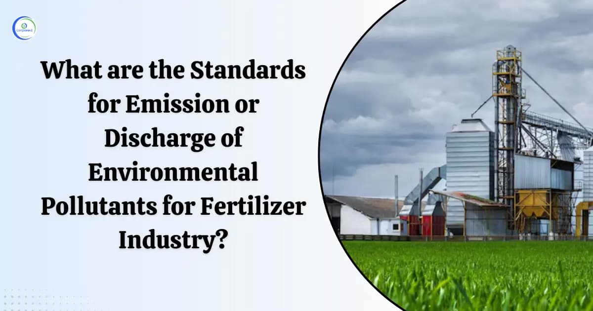What are the Standards for Emission or Discharge of Environmental Pollutants for Fertilizer Industry?