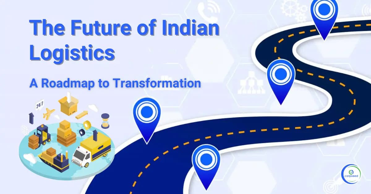 The Future of Indian Logistics: A Roadmap to Transformation