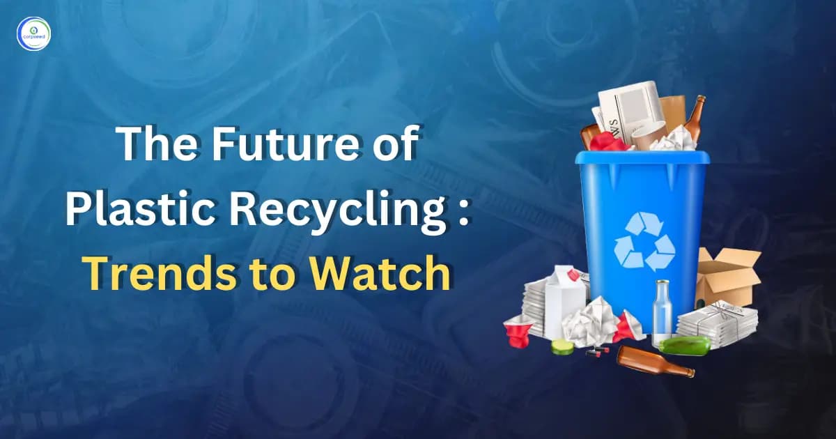 The Future Plastic Recycling Trends to Watch