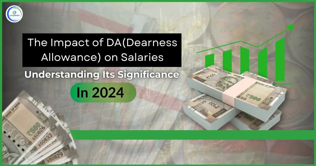 The Impact of DA on Salaries: Understanding Its Significance in 2024