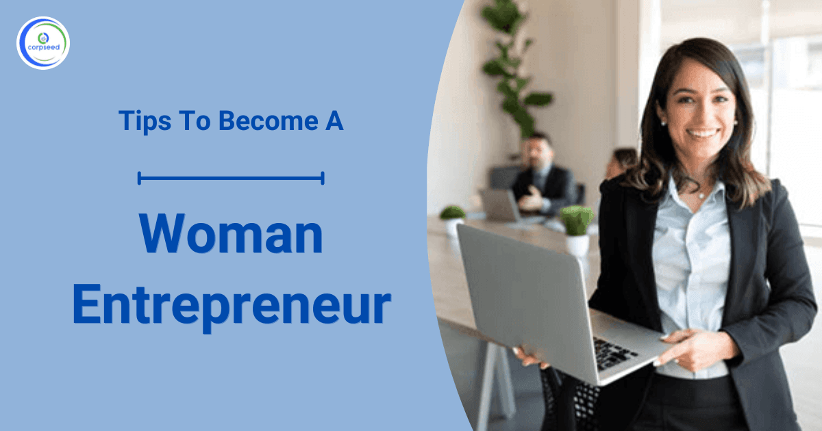 Tips To Become A Woman Entrepreneur