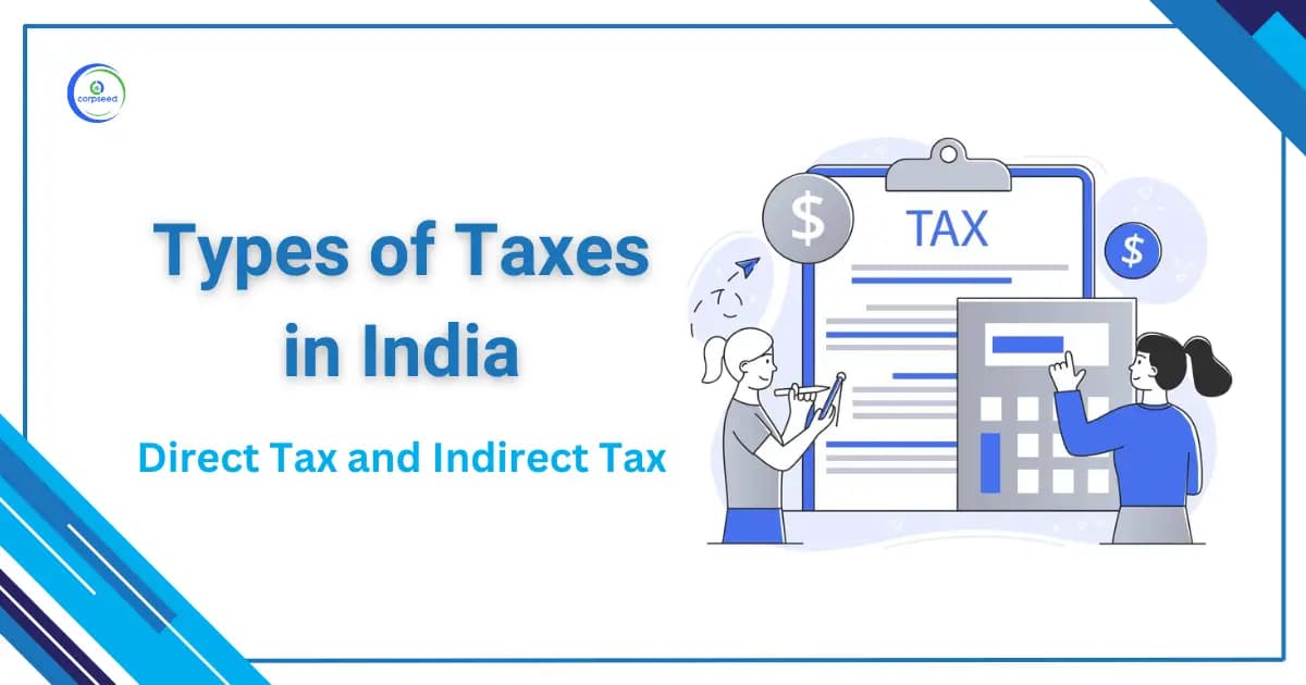 Types of Taxes in India: Direct Tax and Indirect Tax