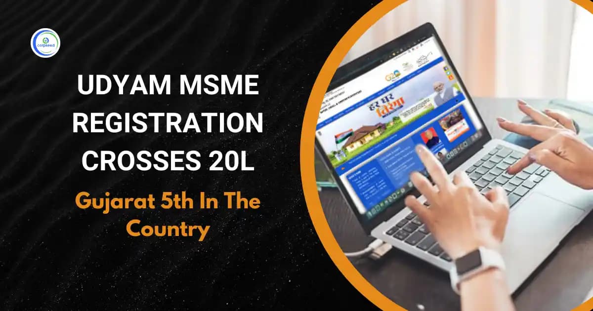 Udyam MSME Registration Crosses 20L, Gujarat 5th In The Country