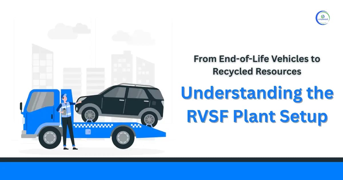 From End-of-Life Vehicles to Recycled Resources: Understanding the RVSF Plant Setup