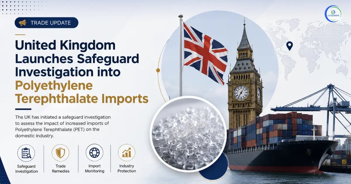 United Kingdom Launches Safeguard Investigation into Polyethylene Terephthalate Imports