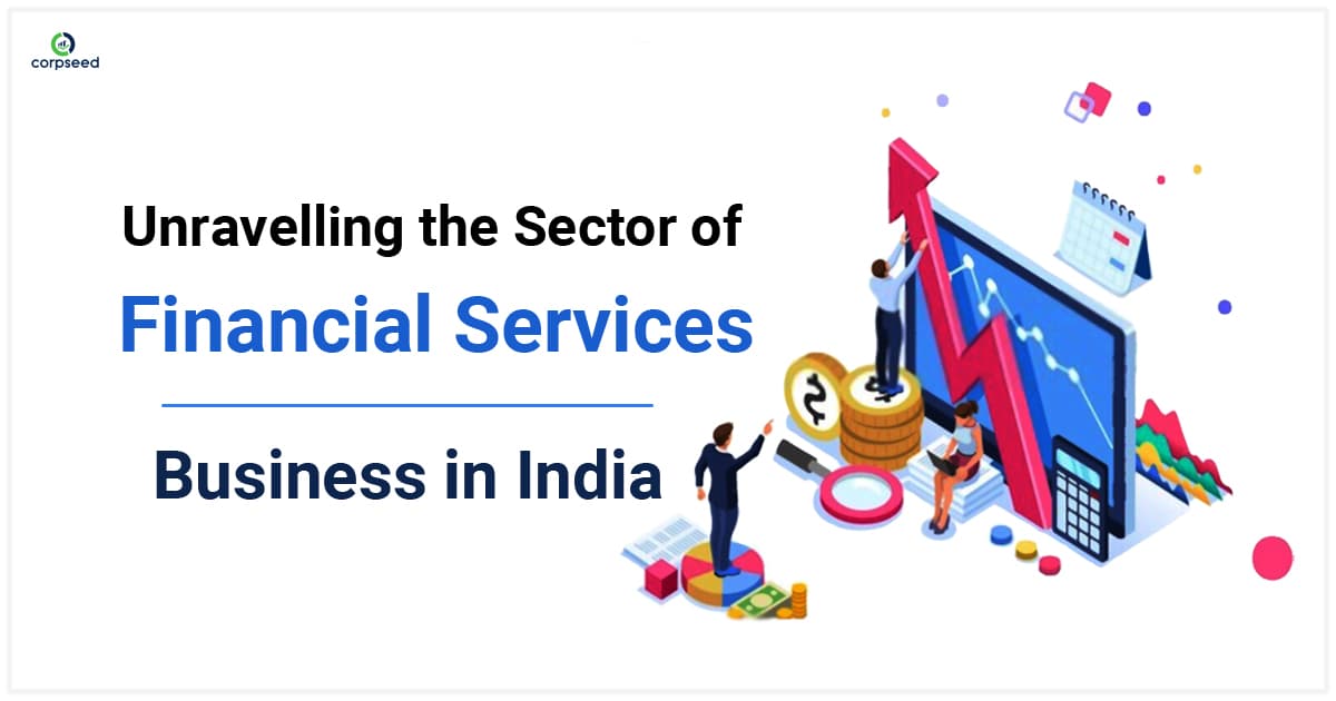 Unravelling the Sector of Financial Services Business in India