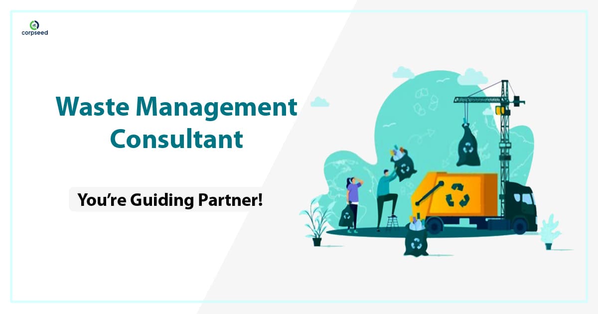 Waste Management Consultant: Youโre Guiding Partner!