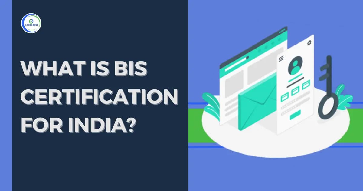 What is BIS Certification for India?