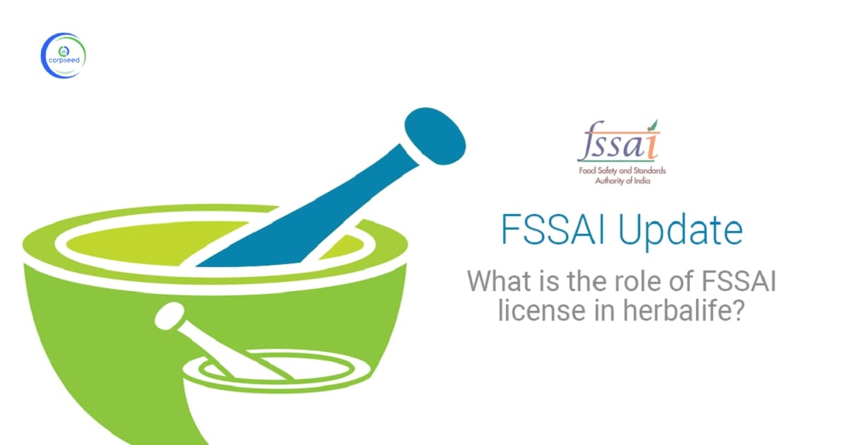 What is The Role of FSSAI License in Herbalife?
