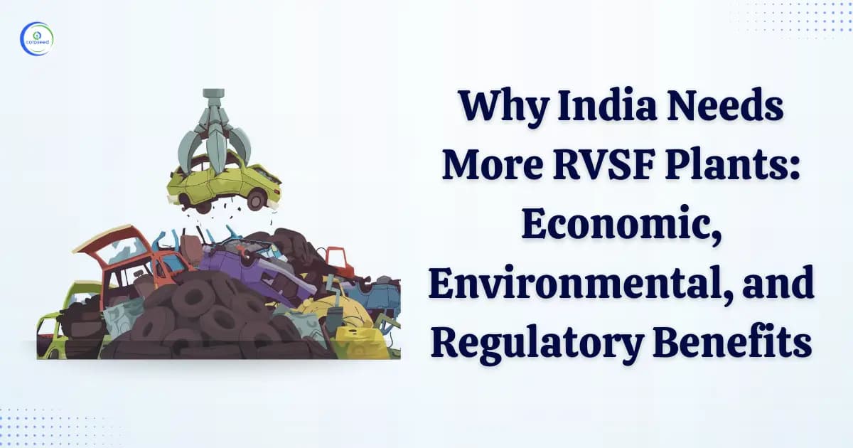 Why India Needs More RVSF Plants: Economic, Environmental, and Regulatory Benefits