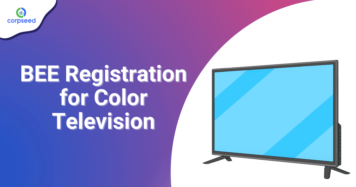 BEE Registration for Color Television
