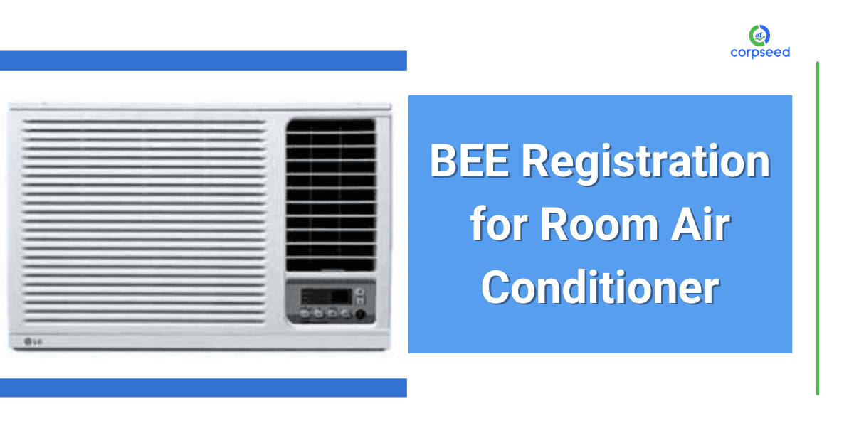 BEE Registration for Room Air Conditioner