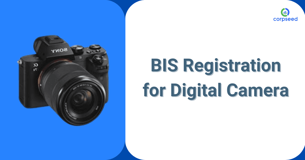 BIS Registration for Digital Camera