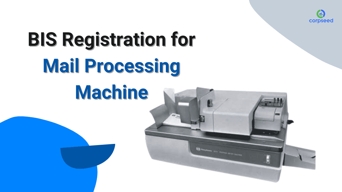 BIS Registration for Mail Processing Machine