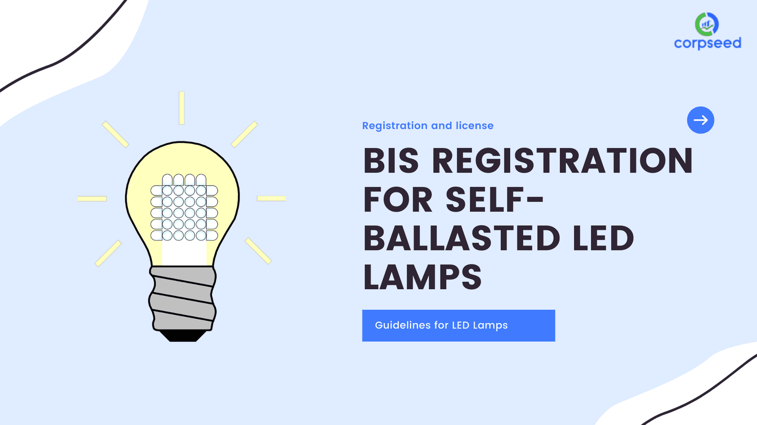 BIS Registration for Self-ballasted LED Lamps