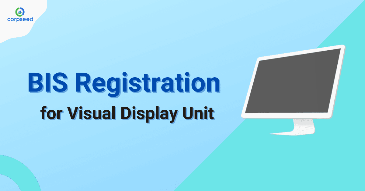 BIS Registration for Visual Display Unit
