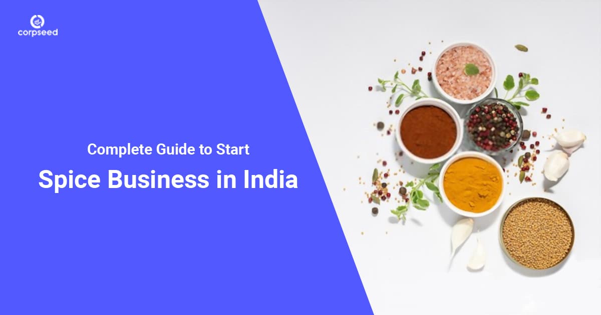 Complete Guide to Start Spice Business in India