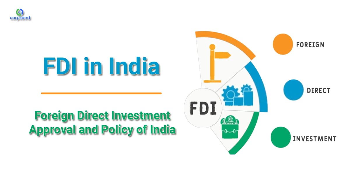 FDI in India: Foreign Direct Investment Approval and Policy of India