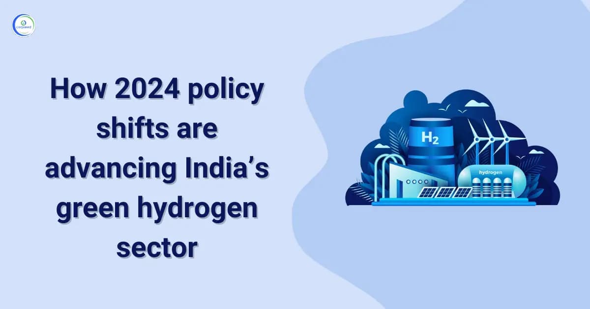 How policy shifts in 2024 are speeding up India's green hydrogen sector