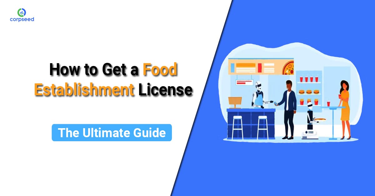 How to Get a Food Establishment license: The Ultimate Guide