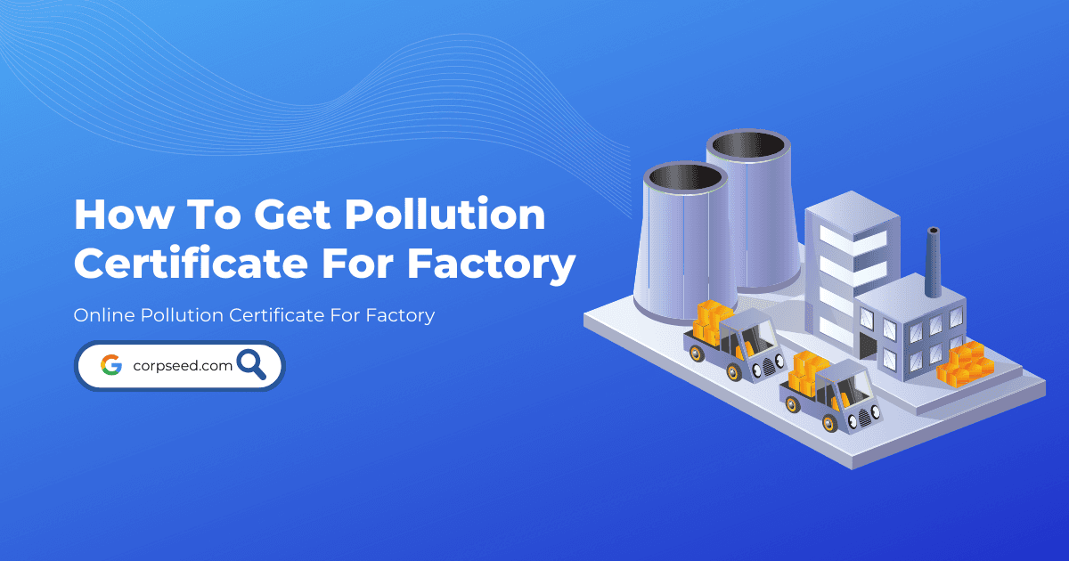 How To Get Pollution Certificate For Factory